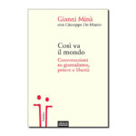 Così va il mondo, di Gianni Minà e Giuseppe De Marzo