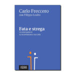 Fata e strega - Conversazioni su televisione e società