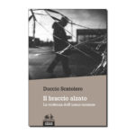 Il braccio alzato - La violenza dell'uomo comune