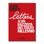 Lettera a un razzista del terzo millennio