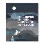 Un giorno un nome incominciò un viaggio