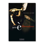 Arte è liberazione