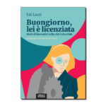 Buongiorno, lei è licenziata, di Edi Lazzi