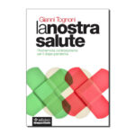 Gianni Tognoni - La nostra salute