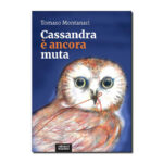 Cassandra è ancora muta, di Tomaso Montanari